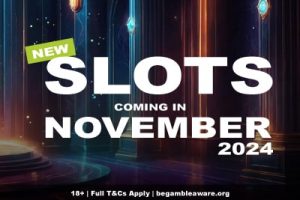 New Slots Coming In November 2024